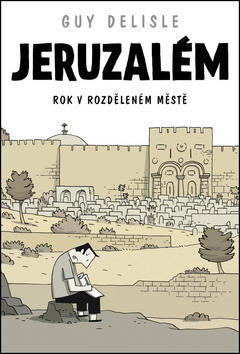 Jeruzalém - Guy Delisle