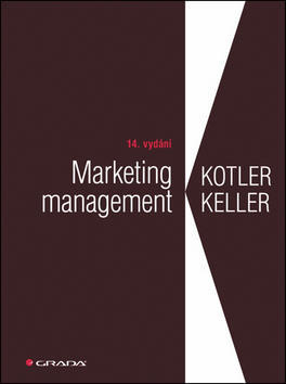 Marketing management - 14. vydání - Philip Kotler; Kevin Lane Keller