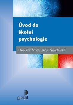 Úvod do školní psychologie - Jana Zapletalová; Stanislav Štech