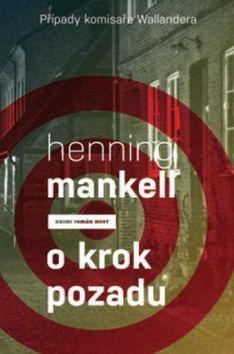O krok pozadu - Případy komisaře Wallandera 7 - Henning Mankell