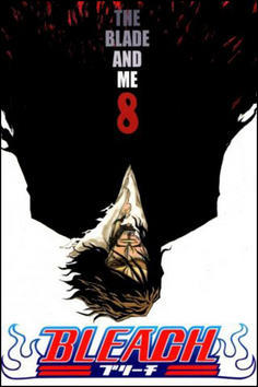 Bleach 8 - The Blade and Me - Tite Kubo