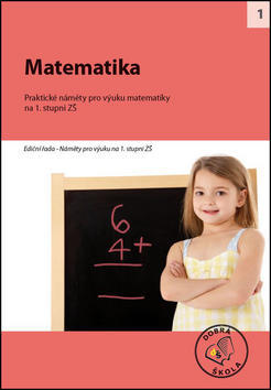Matematika na 1. stupni ZŠ - Praktické náměty pro výuku matematiky