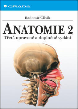 Anatomie 2 - Třetí, upravené a doplněné vydání - Radomír Čihák