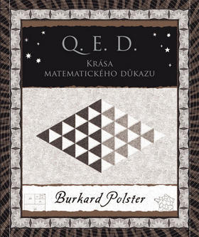 Q. E. D. Krása matematického důkazu - Burkard Polster