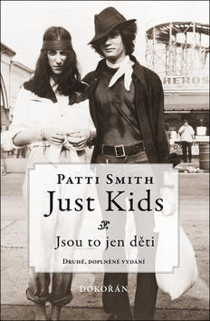 Just Kids - Jsou to jen děti - Patti Smith