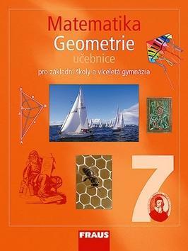 Matematika 7 Geometrie Učebnice - Pro zákaldní školy a víceletá gymnázia - Helena Binterová; Eduard Fuchs; Pavel Tlustý