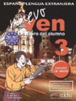 Ven nuevo 3 + CD - španělština pro střední a jazykové školy - Francisca Castro; Fernando Marín; Reyes Morales