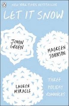 Let it Snow - John Green; Johnson Maureen; Lauren Myracleová