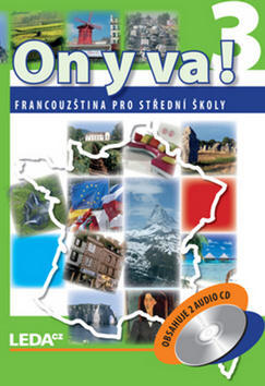 ON Y VA! 3 Sada učebnice - Francouzština pro střední školy obsahuje 2 audio CD