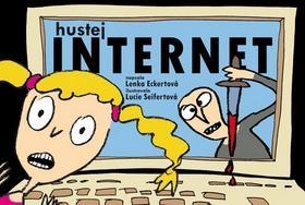 Hustej internet - Lucie Seifertová; Lenka Eckertová