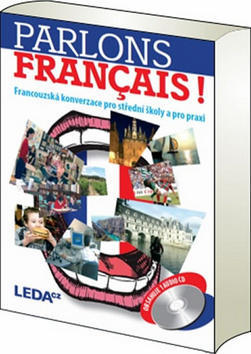 Parlons francais! - Francouzská konverzace pro střední školy a pro praxi + CD