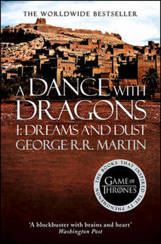 A Dance with Dragons, part1 Dreams and Dust - George R.R. Martin