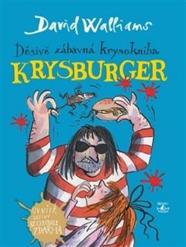 Krysburger - Děsivě zábavná krysokniha - David Walliams