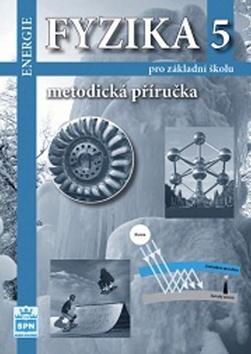 Fyzika 5 pro základní školu Metodická příručka RVP - Energie - Jiří Tesař; František Jáchim