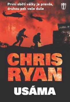 Usáma - První obětí války je pravda, druhou pak vaše duše - Chris Ryan