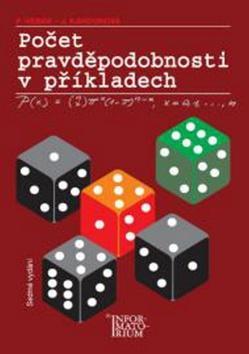 Počet pravděpodobnosti v příkladech - Jana Kahounová; Petr Hebák