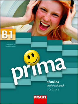 Prima B1 Němčina jako druhý cizí jazyk učebnice - Friederike Jin; Lutz Rohrmann; Magdalena Michalak