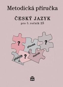 Metodická příručka Český jazyk pro 5. ročník ZŠ - Milada Buriánková