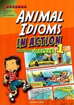 Animal Idioms in Action 1 - Learners - Stephen Curtis