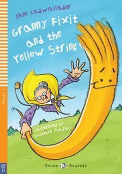 Granny Fixit and Yellow String - Jane Cadwallader