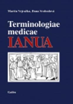Terminologiae medicae IANUA - Martin Vejražka; Dana Svobodová