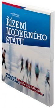 Řízení moderního státu - Igor Mandík; Jakub Šteinfeld