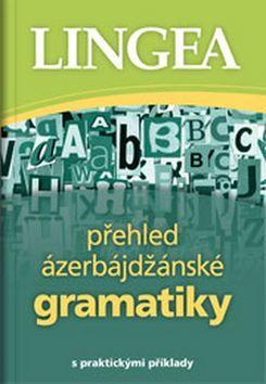 Přehled ázerbájdžánské gramatiky - s praktickými příklady