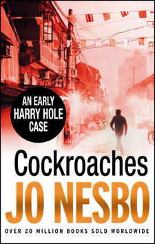 Cockroaches - An Early Harry Hole Case - Jo Nesbo