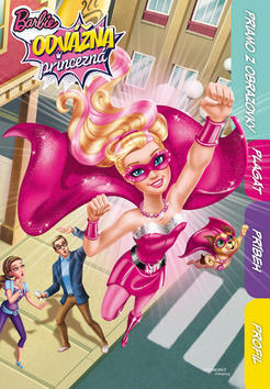 Barbie Odvážná princezná - Rovnou z obrazovky, plakát, příběh, profil
