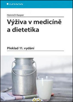 Výživa v medicíně a dietetika - Překlad 11. vydání - Heinrich Kasper
