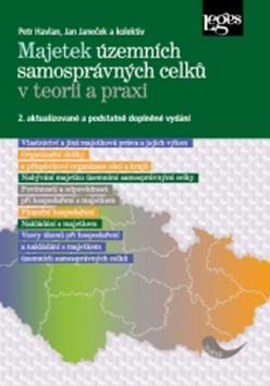 Majetek územních samosprávných celků v teorii a praxi - Jan Janeček; Petr Havlan