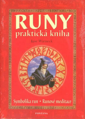 Runy praktická kniha - Symbolika run, runové meditace - Igor Warneck