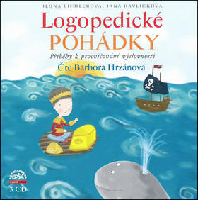 Logopedické pohádky - Příběhy k procvičování výslovnosti 3 CD - Ilona Eichlerová; Jana Havlíčková; Barbora Hrzánová