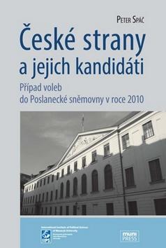 České strany a jejich kandidáti - Případ voleb do Poslanecké sněmovny v roce 2010 - Petr Spáč