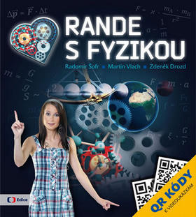 Rande s Fyzikou - Radomír Šofr; Martin Vlach; Zdeněk Drozd