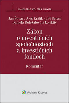 Zákon o investičních společnostech a investičních fondech - Komentář - Jan Šovar