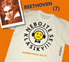 Nebojte se klasiky! 7 Ludwig van Beethoven - Ludwig van Beethoven