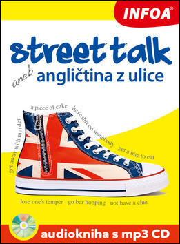 Street talk aneb angličtina z ulice Audiokniha s mp3 CD - Gabrielle Smith-Dluhá