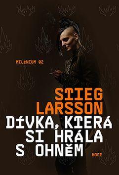 Dívka, která si hrála s ohněm - Milénium 02 - Stieg Larsson