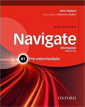 Navigate Pre-intermediate B1 - Workbook without Key with Audio CD - J. Hudson