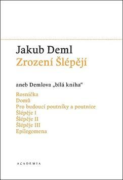 Zrození Šlépějí aneb Demlova bílá kniha - (1912-1919) - Jakub Deml