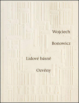 Lidové básně Ozvěny - Wojciech Bonowicz