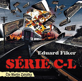 Série C-L - Čte Martin Zahálka, 2 CD mp3 - Eduard Fiker