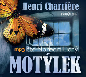 Motýlek - Čte Norbert Lichý - Henri Charriére