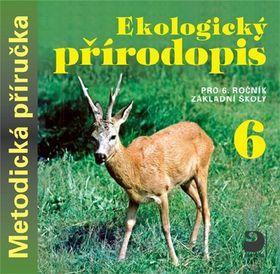 Ekologický přírodopis pro 6. ročník základní školy na CD Metodická příručka - Jednouživatelská licence - Danuše Kvasničková