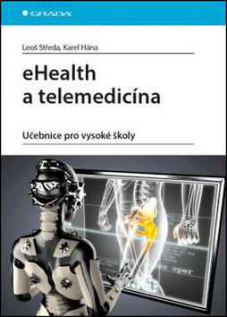 eHealth a telemedicína - Leoš Středa; Karel Hána