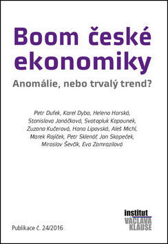 Boom české ekonomiky: anomálie, nebo trvalý trend? - Helena Horská; Karel Dyba; Petr Dufek