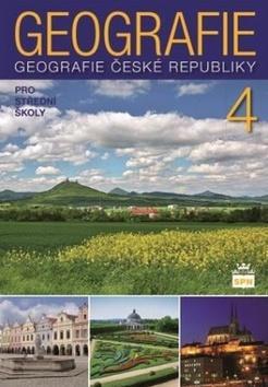 Geografie 4 pro střední školy - Geografie České republiky - Jiří Kastner