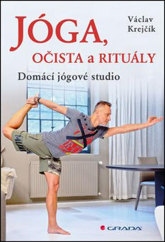 Jóga, očista a rituály - Domácí jógové studio - Václav Krejčík