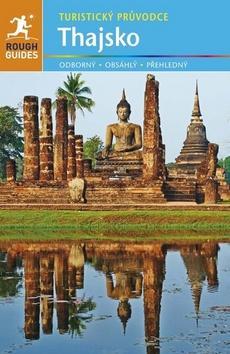 Thajsko - Turistický průvodce - Ron Emmons; Paul Gray; Phillip Tang
